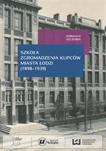 Picture of Szkoła Zgromadzenia Kupców miasta Łodzi (1998-1939)