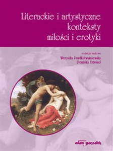 Picture of Literackie i artystyczne konteksty miłości i erotyki