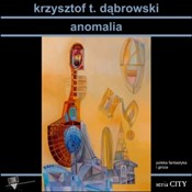 polish book : Anomalia - Krzysztof Dąbrowski