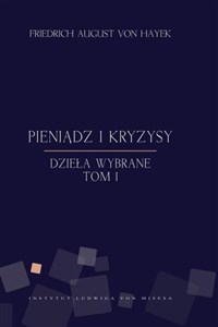 Picture of Pieniądz i kryzysy Dzieła wybrane Tom 1