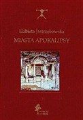 Polska książka : Miasta Apo... - Elżbieta Jastrzębowska