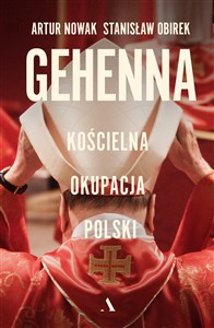 Picture of Gehenna. Kościelna okupacja Polski