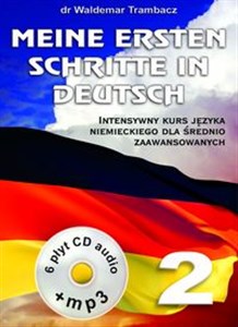Picture of Meine Ersten Schritte in Deutsch 2 Podtytuł: Intensywny kurs języka niemieckiego dla średnio zaawansowanych