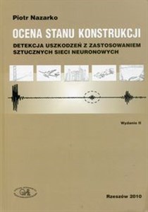 Obrazek Ocena stanu konstrukcji Detekcja uszkodzeń z zastosowaniem sztucznych sieci neuronowych