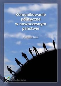 Obrazek Komunikowanie polityczne w nowoczesnym państwie