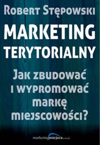 Picture of Marketing terytorialny Jak zbudować i wypromować markę miejscowości?