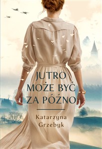 Picture of Jutro może być za późno