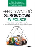 Efektywnoś... - Piotr Grodkiewicz, Katarzyna Michniewska, Paulina Siwiec -  books from Poland