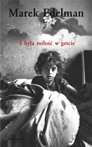 Picture of I była miłość w getcie