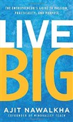Książka : Live Big: ... - Ajit Nawalkha