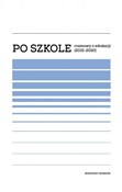 Po szkole ... - Sławomir Iwasiów -  books in polish 
