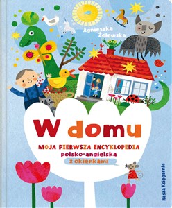 Obrazek W domu. Moja pierwsza encyklopedia polsko-angielska z okienkami