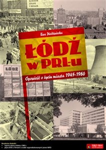 Picture of Łódź w PRL-u Opowieść o życiu miasta 1945-1980