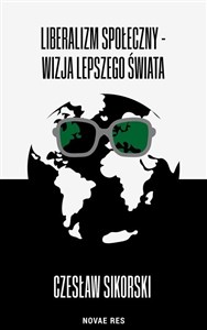 Picture of Liberalizm społeczny - wizja lepszego świata