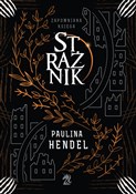 Strażnik. ... - Paulina Hendel -  books from Poland