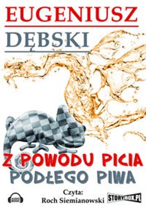 Obrazek [Audiobook] Z powodu picia podłego piwa