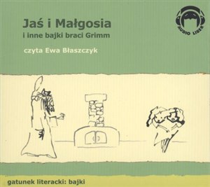 Obrazek [Audiobook] Jaś i Małgosia i inne bajki Braci Grimm