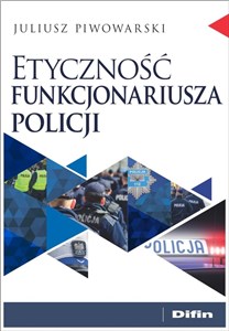Picture of Etyczność funkcjonariusza policji