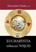 Zobacz : Eucharysti... - Mieczysław Witalis CSsR