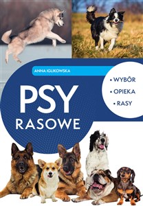 Picture of Psy rasowe Wybór, opieka, rasy