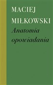 Polska książka : Anatomia o... - Maciej Miłkowski