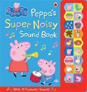 Obrazek Peppa Pig: Peppa's Super Noisy Sound Book
