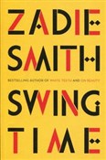 Zobacz : Swing Time... - Zadie Smith