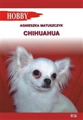 polish book : Chihuahua - Agnieszka Matuszczyk