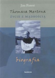 Picture of Thomasa Mertona życie z mądrością biografia