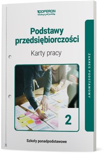 Picture of Podstawy przedsiębiorczości 2 Karty pracy Zakres podstawowy Szkoła ponadpodstawowa