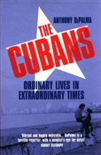 Zobacz : The Cubans... - Anthony DePalma