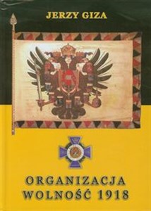 Obrazek Organizacja Wolność 1918