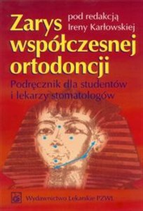 Picture of Zarys współczesnej ortodoncji Podręcznik dla studentów i lekarzy stomatologów
