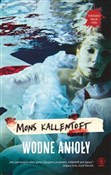 Wodne anio... - Mons Kallentoft -  books in polish 