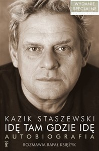 Obrazek Idę tam gdzie idę Kazik Staszewski Autobiografia + plakat