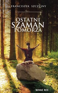Picture of Ostatni szaman Pomorza