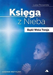 Picture of Księga z Nieba. Bądź Wola Twoja