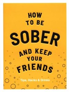 Obrazek How to be Sober and Keep Your Friends Tips, Hacks & Drinks