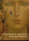 polish book : Podziemne ... - Wojciech Wencel