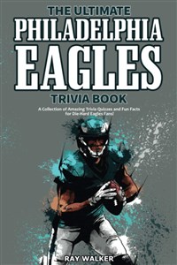 Obrazek The Ultimate Philadelphia Eagles Trivia Book