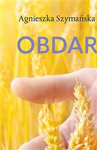 Obrazek Obdarowani. Ojca Honorata (o)powieść o łasce