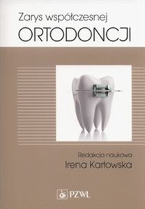 Picture of Zarys współczesnej ortodoncji Podręcznik dla studentów i lekarzy dentystów