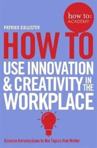 Obrazek How To Use Innovation and Creativity in the Workplace