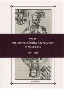 Picture of Poczet wielkich mistrzów krzyżackich w Malborku 1309-1457