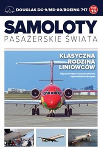 Obrazek Samoloty pasażerskie świata Tom 16 Douglas DC-9/MD-80/Boeing 717