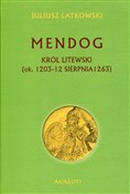 Mendog Kró... - Juliusz Latkowski -  Polish Bookstore 