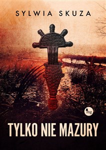 Picture of Tylko nie Mazury