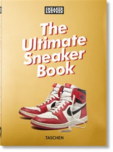 Obrazek Sneaker Freaker. The Ultimate Sneaker Book. 40th Ed.