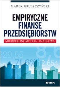 Picture of Empiryczne finanse przedsiębiorstw Mikroekonometria finansowa