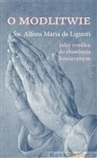 O modlitwi... - Alfons Maria Liguori -  books from Poland